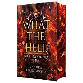 What the Hell - Kraina Ognia (ilustrowane brzegi)