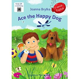 Ace the Happy Dog. I speak English