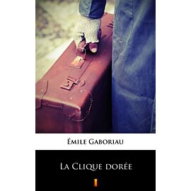 La Clique dorée (e-book)