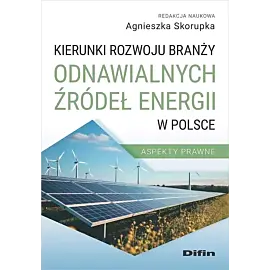 Kierunki rozwoju branży odnawialnych źródeł energii w Polsce