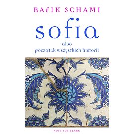 Sofia albo początek wszystkich historii