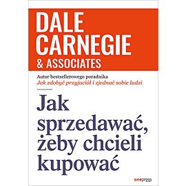 Jak sprzedawać, żeby chcieli kupować