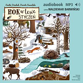 Rok w lesie. Styczeń (audiobook MP3)