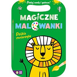 Magiczne malowanki. Dzikie zwierzęta