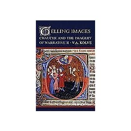 Telling Images: Chaucer and the Imagery of Narrative II