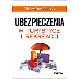Ubezpieczenia w turystyce i rekreacji