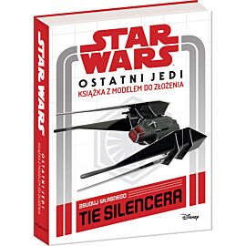 Star Wars - Ostatni Jedi. Książka z modelem do złożenia. Zbuduj własnego tie silencera