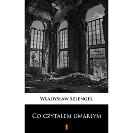 Co czytałem umarłym (e-book)