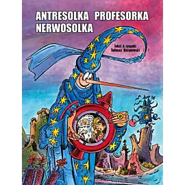 Antresolka profesorka Nerwosolka (wydanie powiększone)