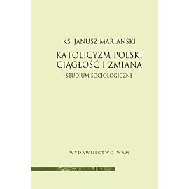 Katolicyzm polski - ciągłość i zmiana