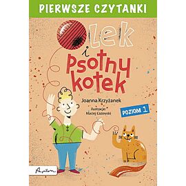 Pierwsze czytanki. Olek i psotny kotek