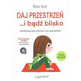 Daj przestrzeń i bądź blisko wyd. 2