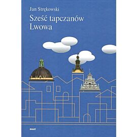 Sześć tapczanów Lwowa / MOST