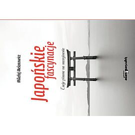 Japońskie fascynacje.