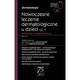 Nowoczesne leczenie dermatologiczne u dzieci cz. I. Wybrane zagadnienia.