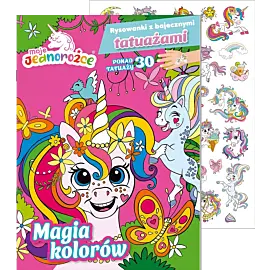 Moje Jednorożce. Rysowanki z bajecznymi tatuażami cz. 1 Magia kolorów