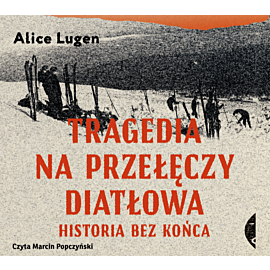Tragedia na Przełęczy Diatłowa (audiobook MP3)