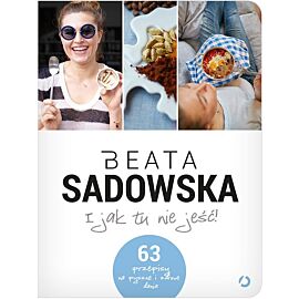 I jak tu nie jeść!