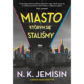 Miasto, którym się staliśmy