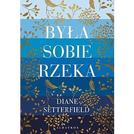 Była sobie rzeka...