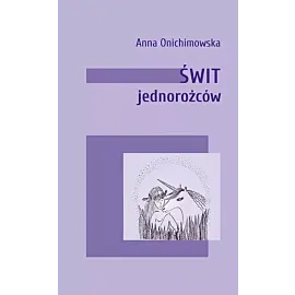Świt jednorożców