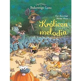 Opowieści z Bukowego Lasu - 04 - Królicza melodia