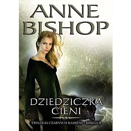 Dziedziczka cieni. Czarne kamienie. Księga 2 wyd. 2