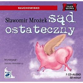 Sąd ostateczny - Sławomir Mrożek (audiobook)