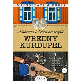 Malwina i Eliza na tropie. Wredny Kurdupel