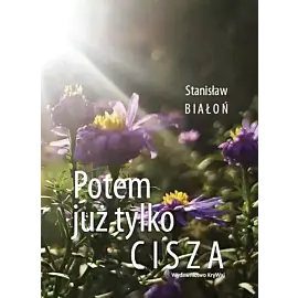 Potem już tylko cisza