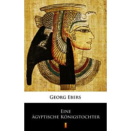 Eine ägyptische Königstochter (e-book)