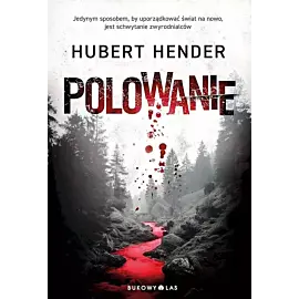 Polowanie. Zbrodnie w Kotlinie Kłodzkiej