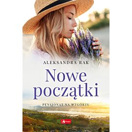 Nowe początki. Pensjonat na wzgórzu. Tom 3