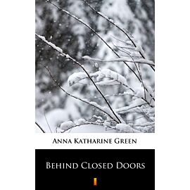 Behind Closed Doors (e-book)