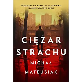Ciężar strachu