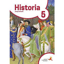 Historia. Zeszyt ćwiczeń dla klasy 5