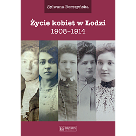 Życie kobiet w Łodzi (e-book)