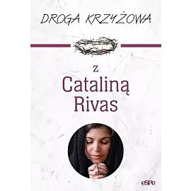 Droga krzyżowa z Cataliną Rivas