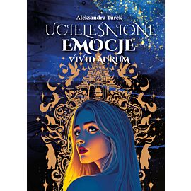 Ucieleśnione emocje. Vivid Aurum. Tom 1 (e-book)