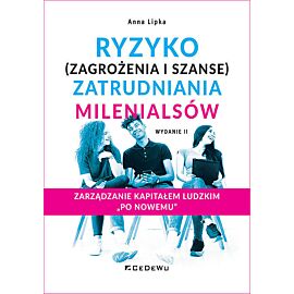 Ryzyko (zagrożenia i szanse) zatrudniania millenialsów