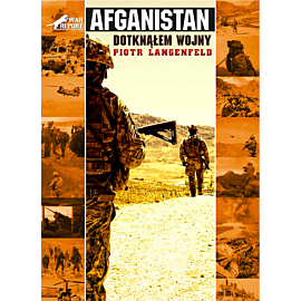 Afganistan. Dotknąłem wojny