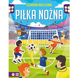 Ozdabiam naklejkami. Piłka nożna