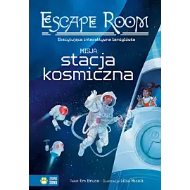 Escape Room. Misja: Stacja Kosmiczna!