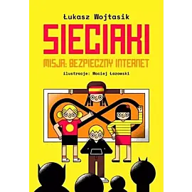Sieciaki Misja: Bezpieczny internet