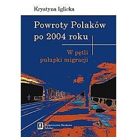 Powroty Polaków po 2004 roku