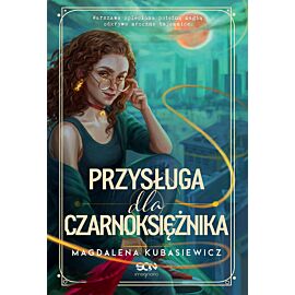 Przysługa dla Czarnoksiężnika (Wilcza Jagoda Tom 2)