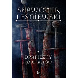 Drapieżny ród Piastów