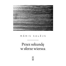 Przez sekundę w sferze wiersza