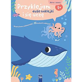 Przyklejam duże naklejki i się uczę. Morza i oceany