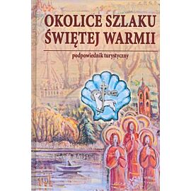 Okolice szlaku Świętej Warmii